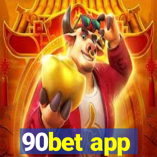 90bet app